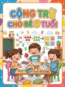 Download Bài Tập Toán Cộng Trừ Cho Bé 5 Tuổi